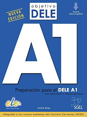 Objetivo DELE A1: Libro + audio descargable A1 (Nueva edicion 2020) von S.G.E.L.